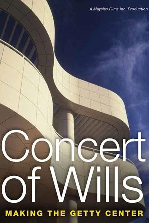 Постер: Concert of Wills: Making the Getty Center