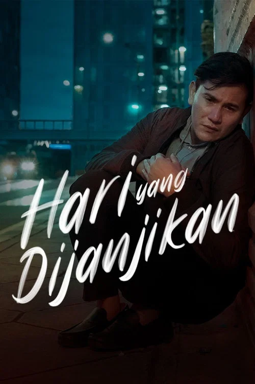 Постер: Hari yang Dijanjikan