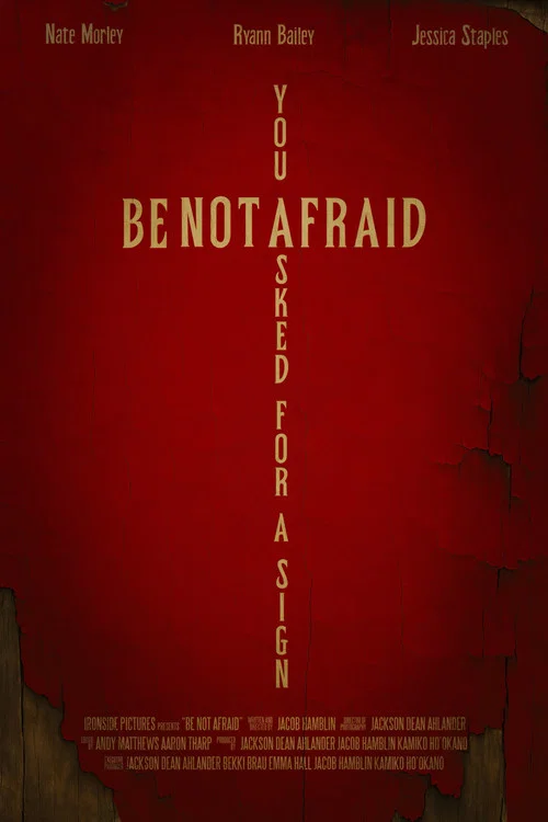 Постер: Be Not Afraid