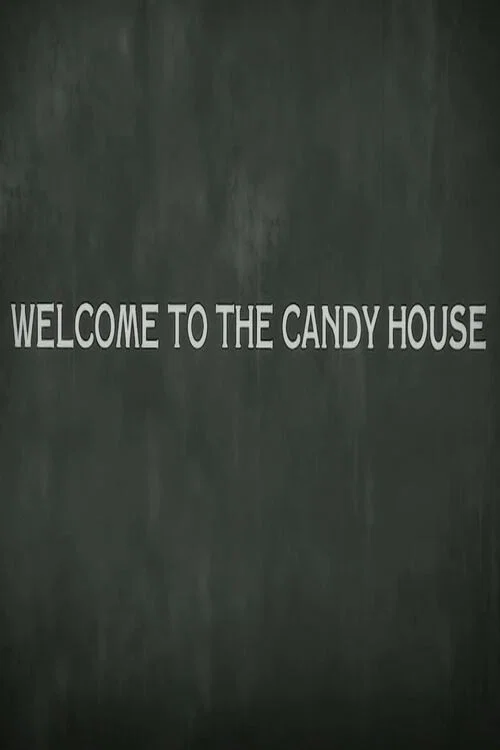 Постер: Welcome to the Candy House