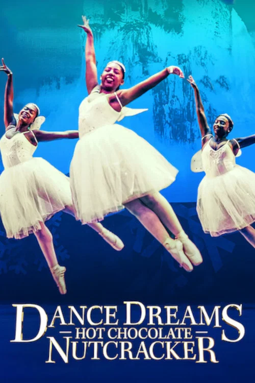 Постер: Dance Dreams: Hot Chocolate Nutcracker