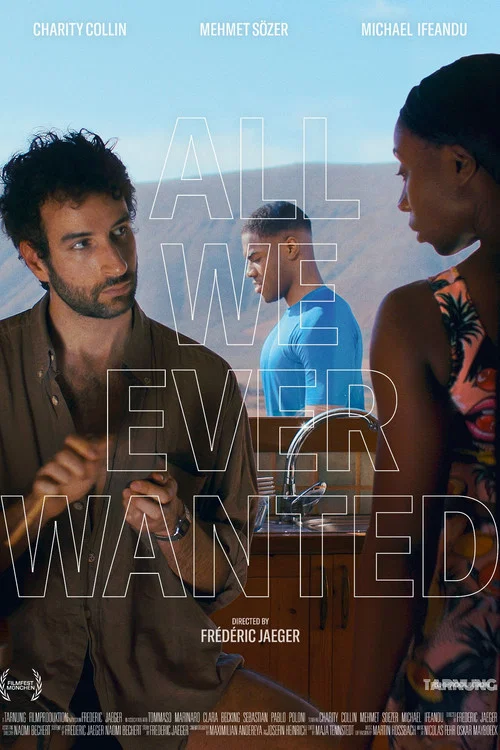 Постер: All We Ever Wanted