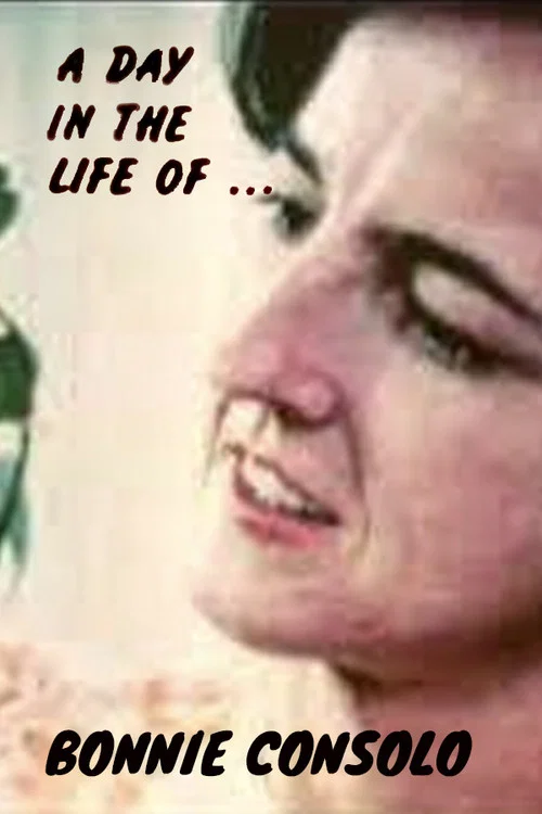Постер: A Day in the Life of Bonnie Consolo