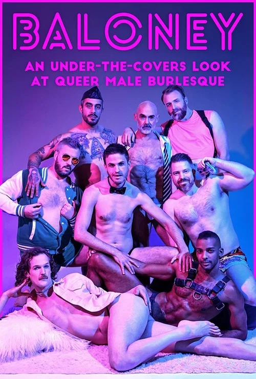 Постер: Baloney: A Queer Male Burlesque Documentary