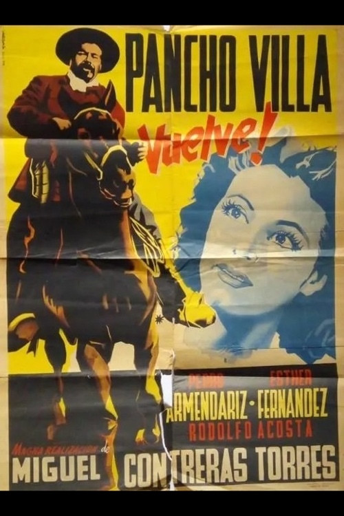 Постер: Vuelve Pancho Villa