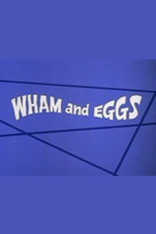 Постер: Wham and Eggs