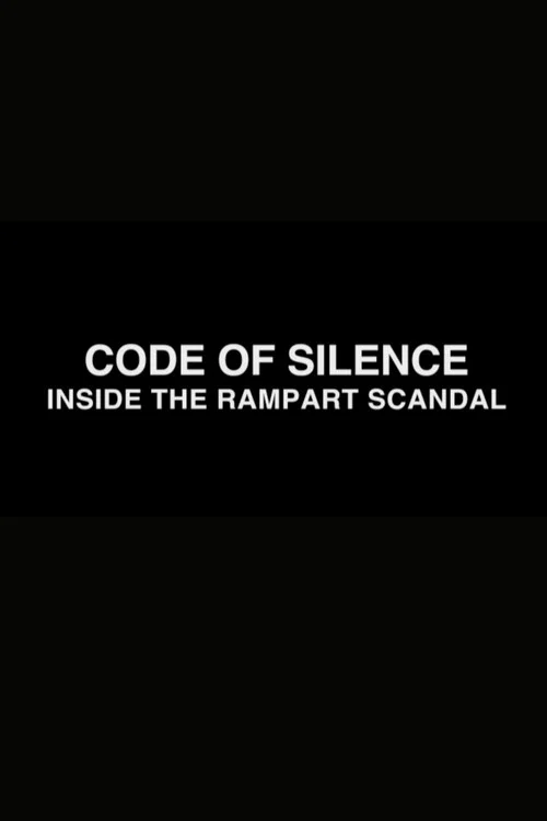 Постер: Code of Silence: Inside the Rampart Scandal