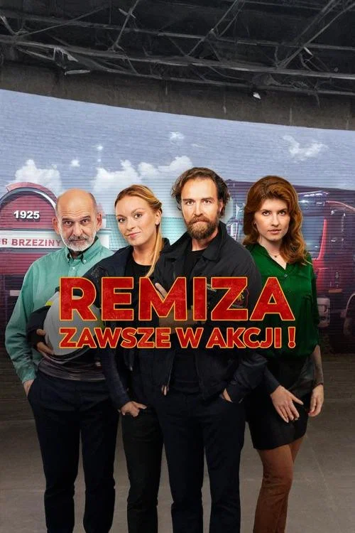 Постер: Remiza. Zawsze w akcji!