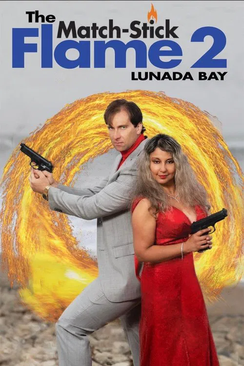 Постер: The Match-Stick Flame 2: Lunada Bay