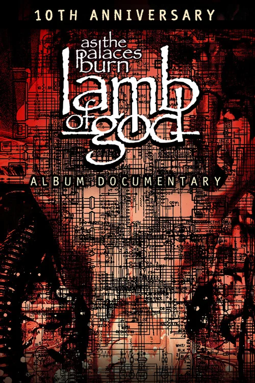 Постер: Lamb of God: the Making of As the Palaces Burn Album