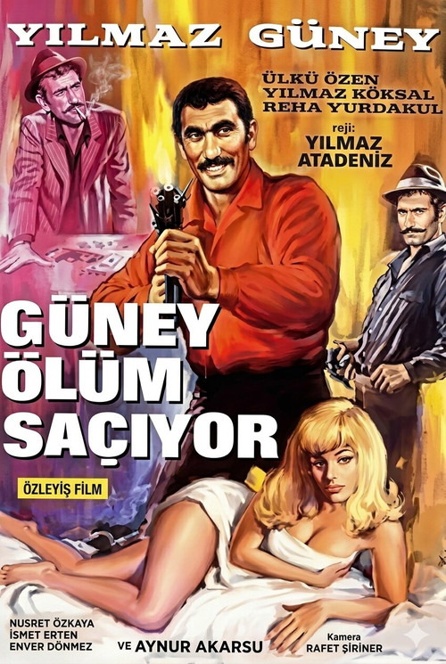 Постер: Güney Ölüm Saçiyor