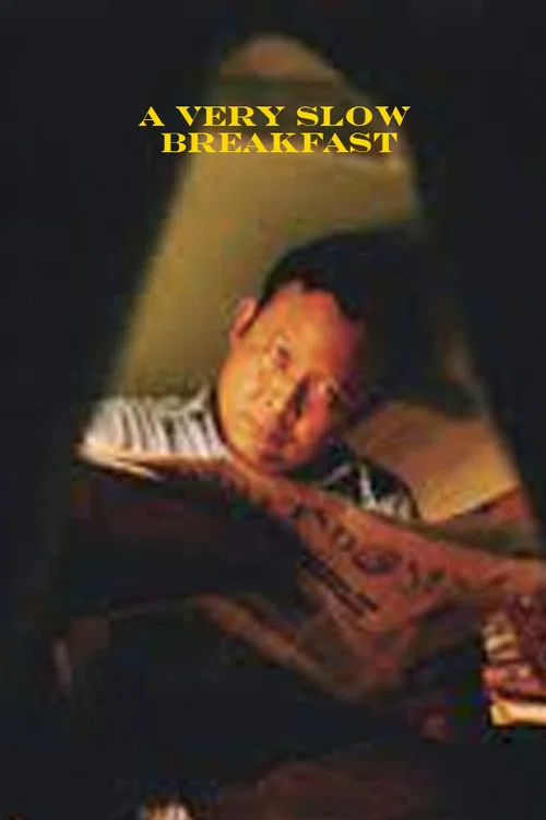 Постер: A Very Slow Breakfast