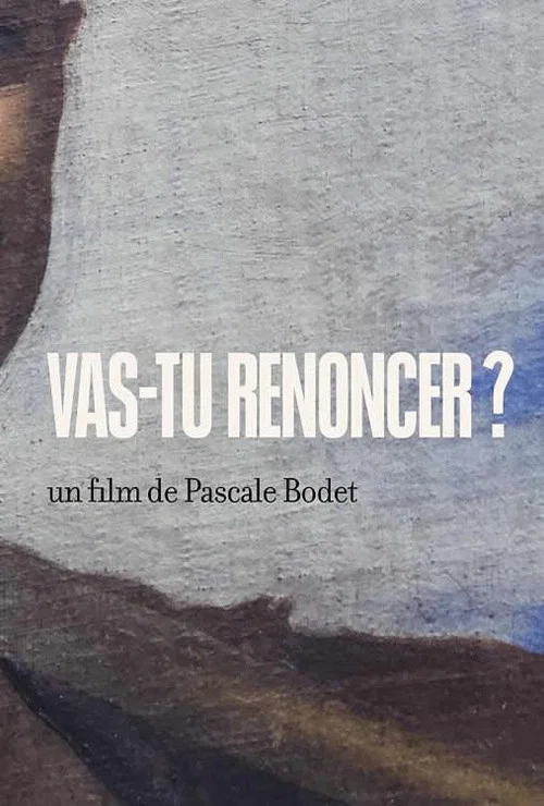 Постер: Vas-tu renoncer?