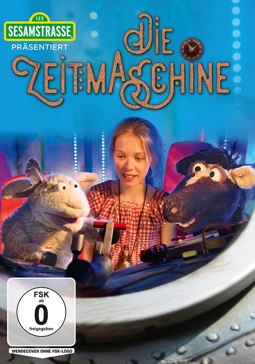 Постер: Sesamstraße präsentiert: Die Zeitmaschine