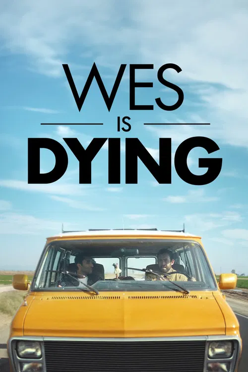 Постер: Wes Is Dying