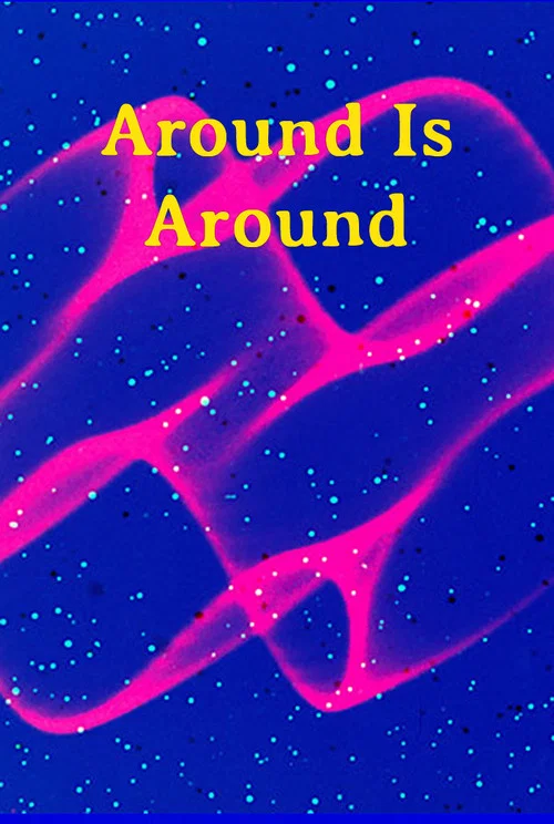 Постер: Around Is Around