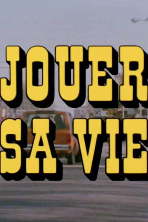 Постер: Jouer sa vie