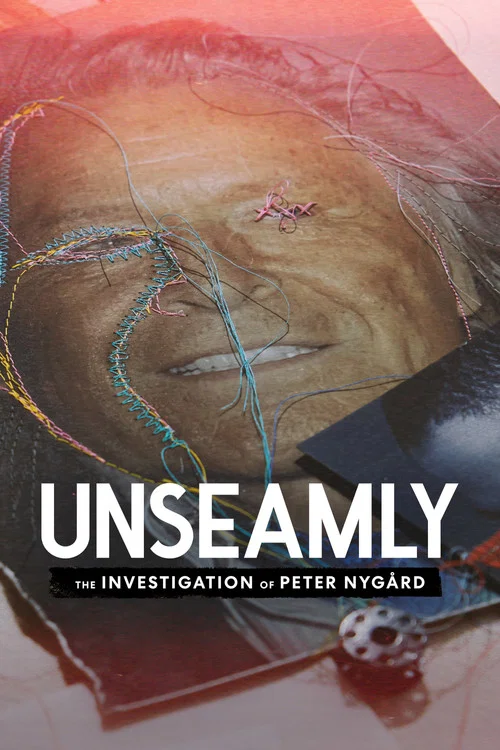 Постер: Unseamly: The Investigation of Peter Nygård