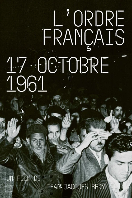 Постер: L'ordre Français : 17 Octobre 1961