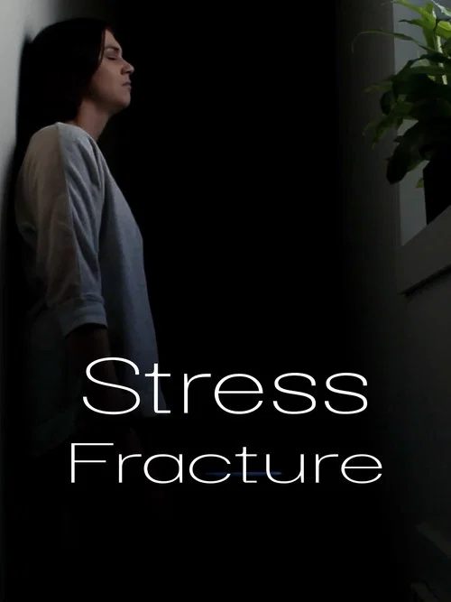 Постер: Stress Fracture