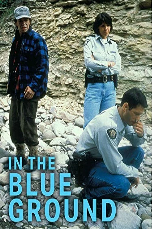 Постер: In the Blue Ground: A North of 60 Mystery