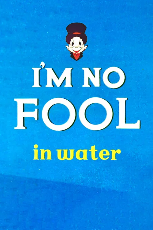 Постер: I'm No Fool in Water