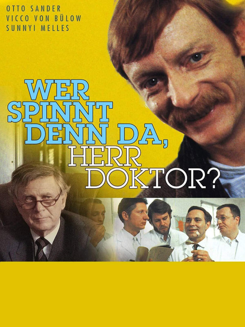 Постер: Wer spinnt denn da, Herr Doktor?