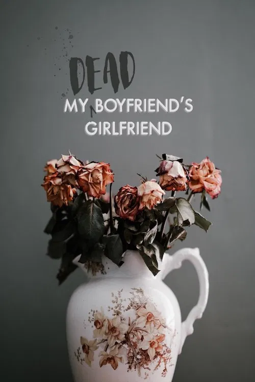 Постер: My Dead Boyfriend's Girlfriend