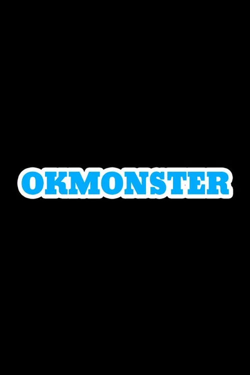 Постер: OK Monster