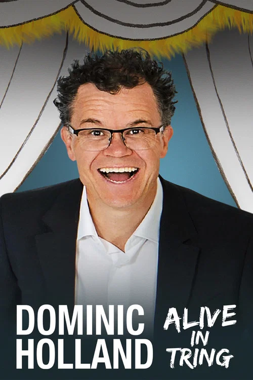 Постер: Dominic Holland: Alive in Tring