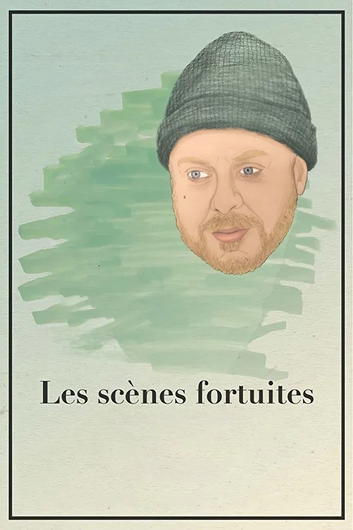 Постер: Les scènes fortuites
