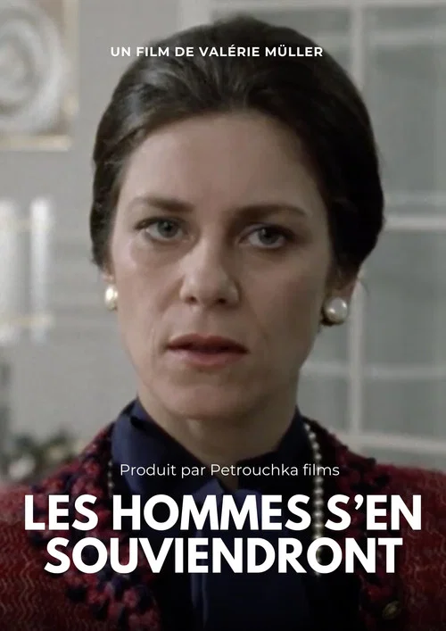 Постер: Les hommes s'en souviendront...