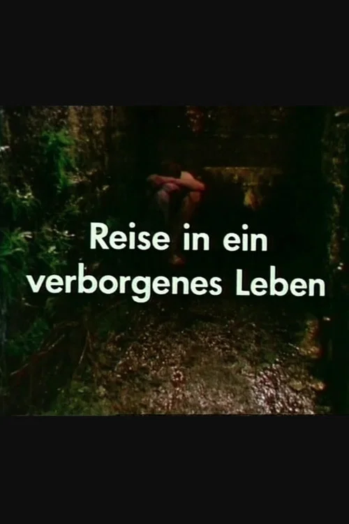 Постер: Reise in ein verborgenes Leben