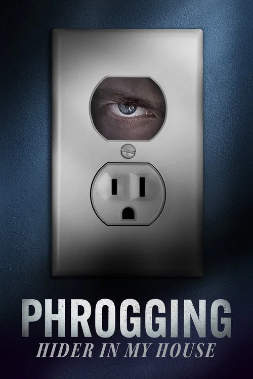 Постер: Phrogging: Прячущийся в моем доме
