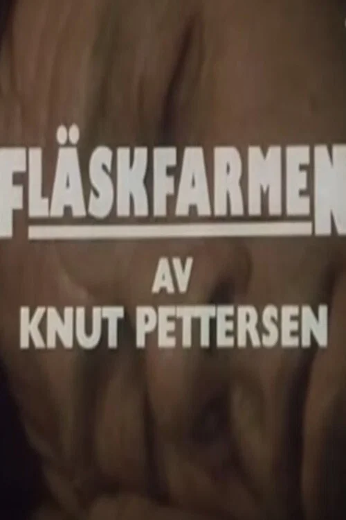 Постер: Fläskfarmen