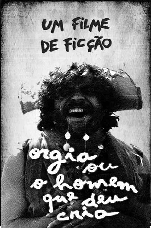 Постер: Orgia ou O Homem Que Deu Cria