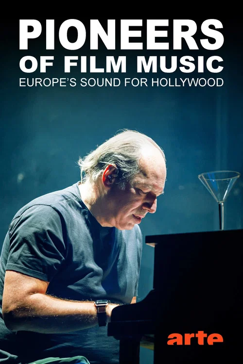 Постер: Pioniere der Filmmusik - Europas Sound für Hollywood