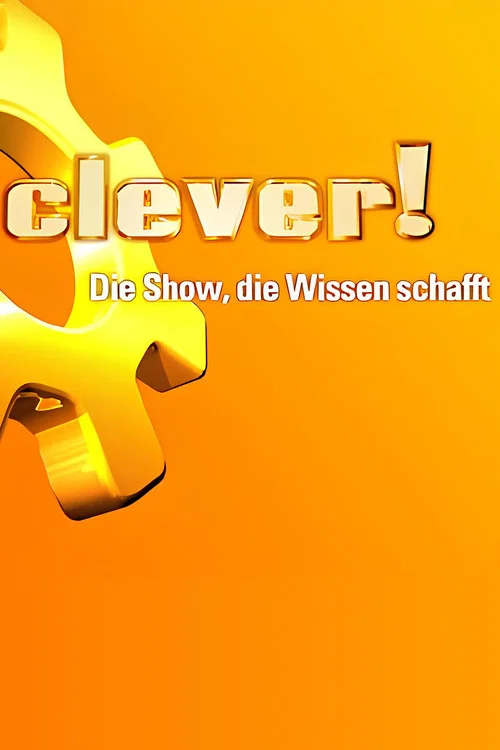 Постер: Clever! - Die Show, die Wissen schafft