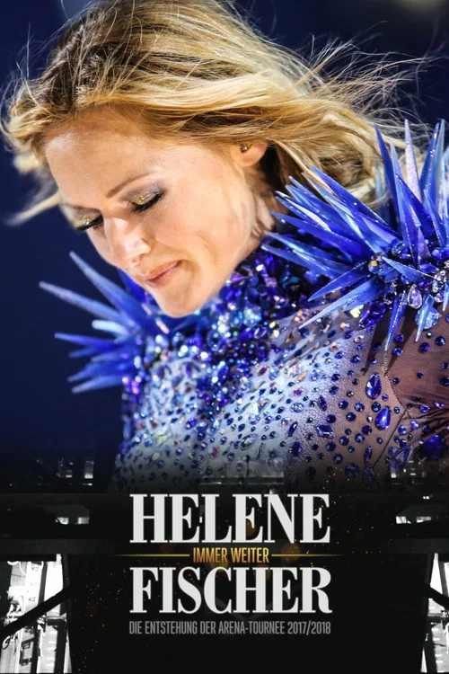 Постер: Helene Fischer: Immer Weiter