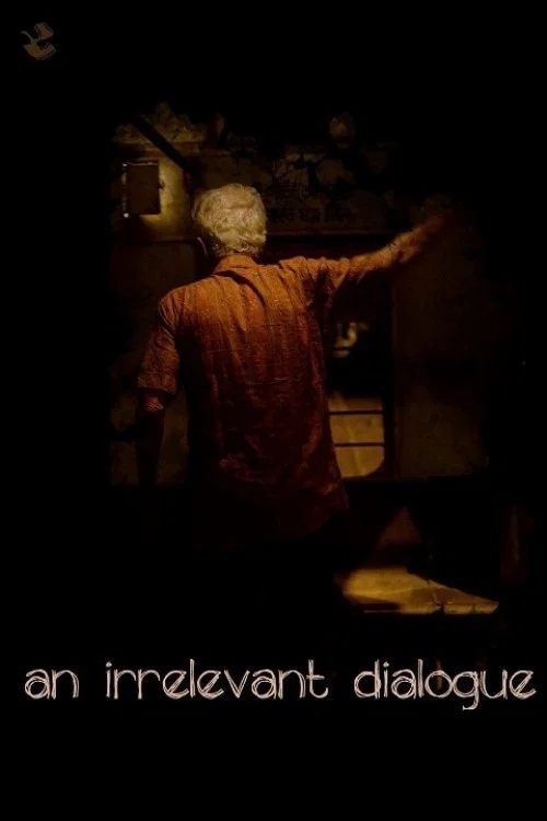 Постер: An Irrelevant Dialogue