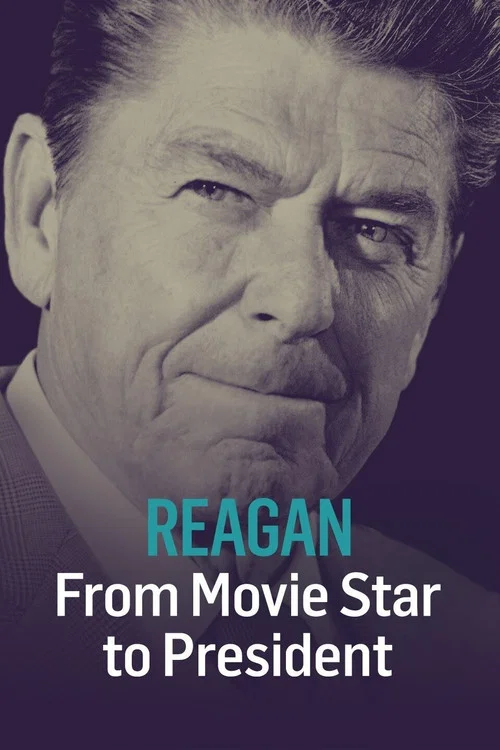 Постер: Reagan: From Movie Star to President