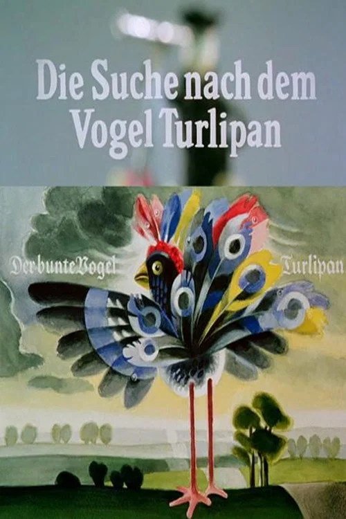 Постер: Die Suche nach dem Vogel Turlipan