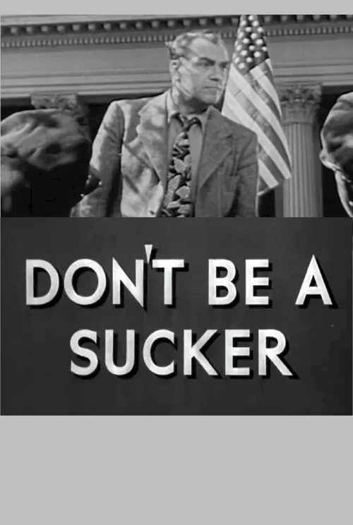 Постер: Don't Be a Sucker!