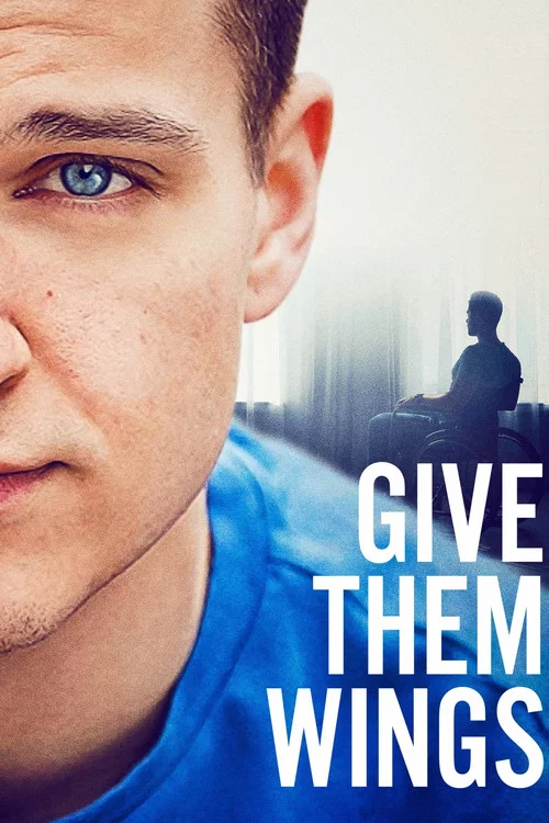 Постер: Give Them Wings