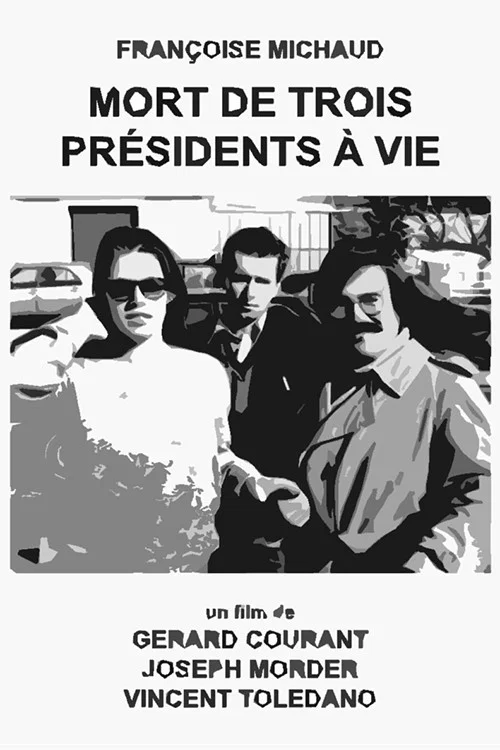 Постер: Mort de trois présidents à vie