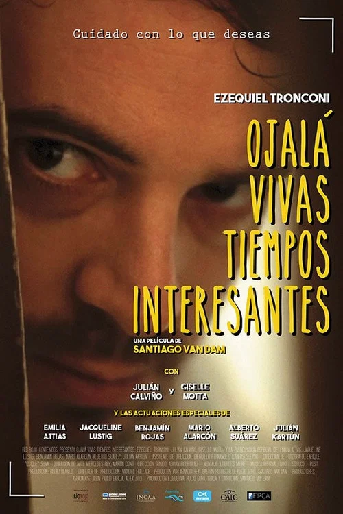 Постер: Ojalá vivas tiempos interesantes
