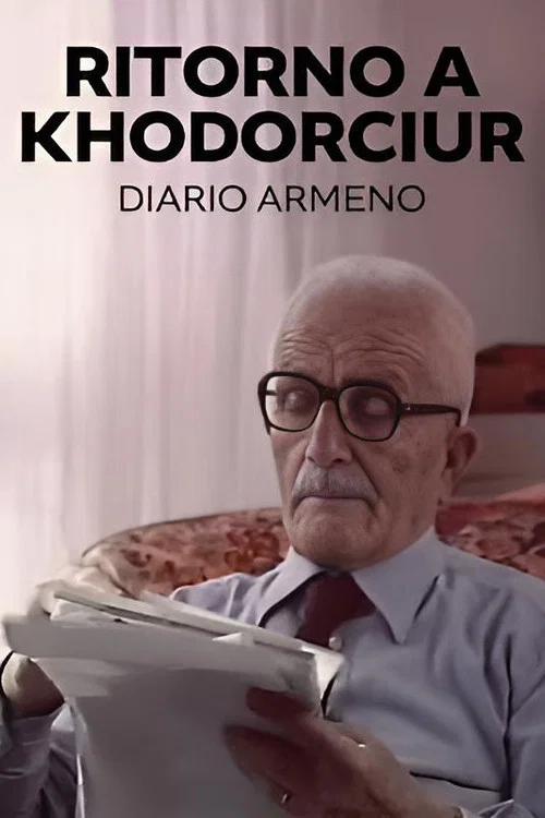 Постер: Ritorno a Khodorciur—Diario armeno