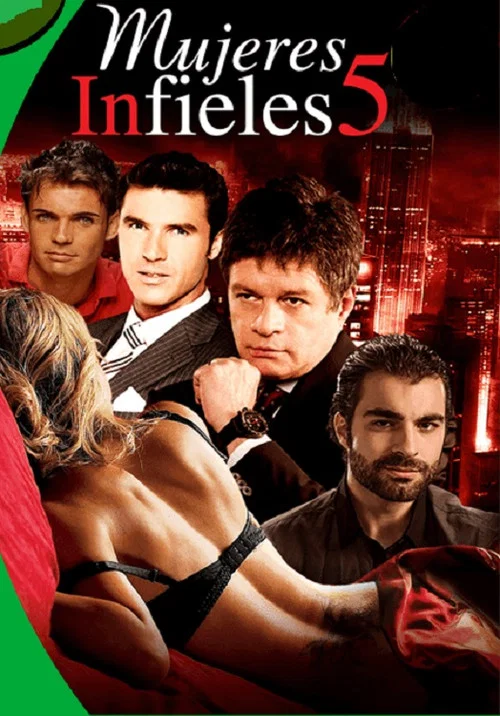 Постер: Mujeres infieles 5