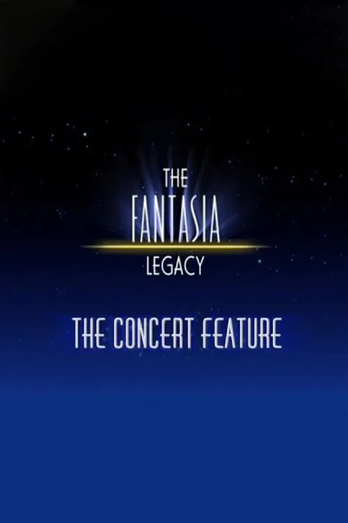 Постер: The Fantasia Legacy: The Concert Feature