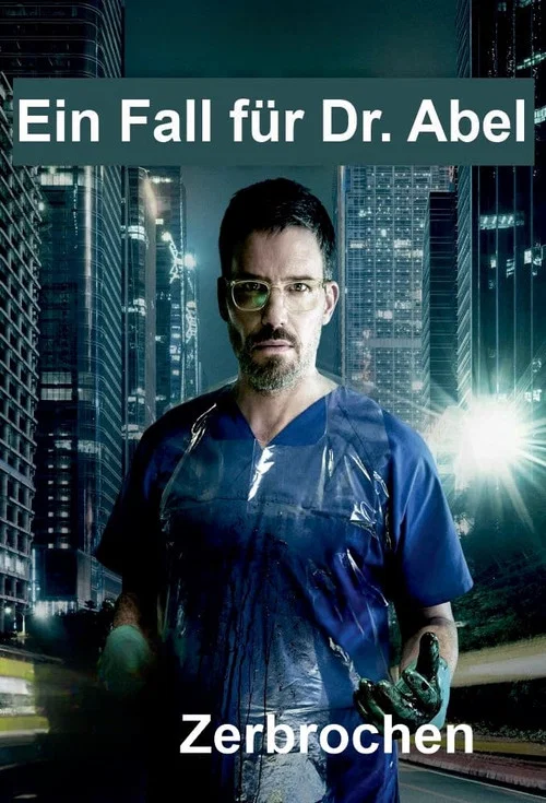 Постер: Zerbrochen - Ein Fall für Dr. Abel